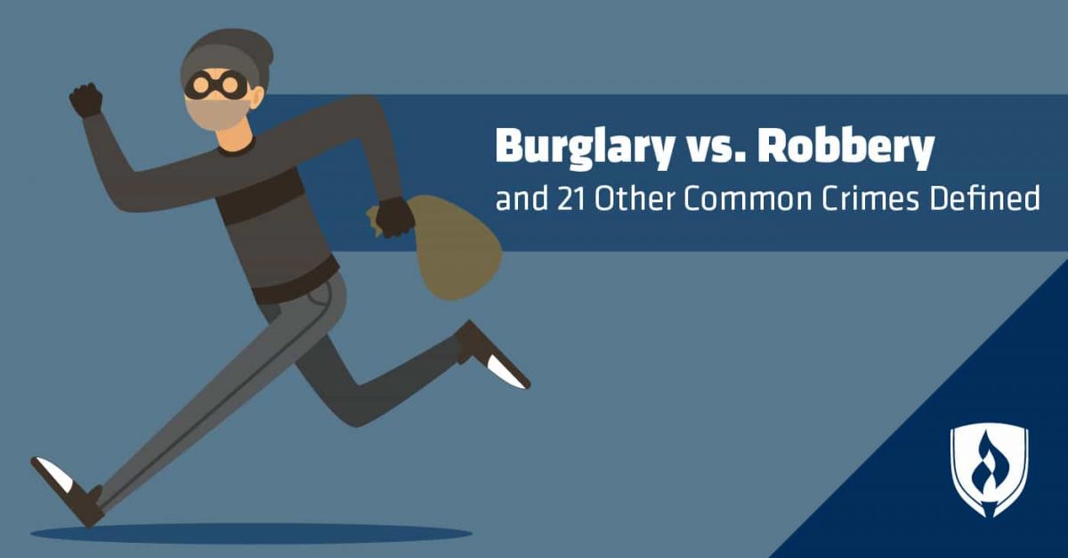 What Is The Difference Between Robbery And Burglary